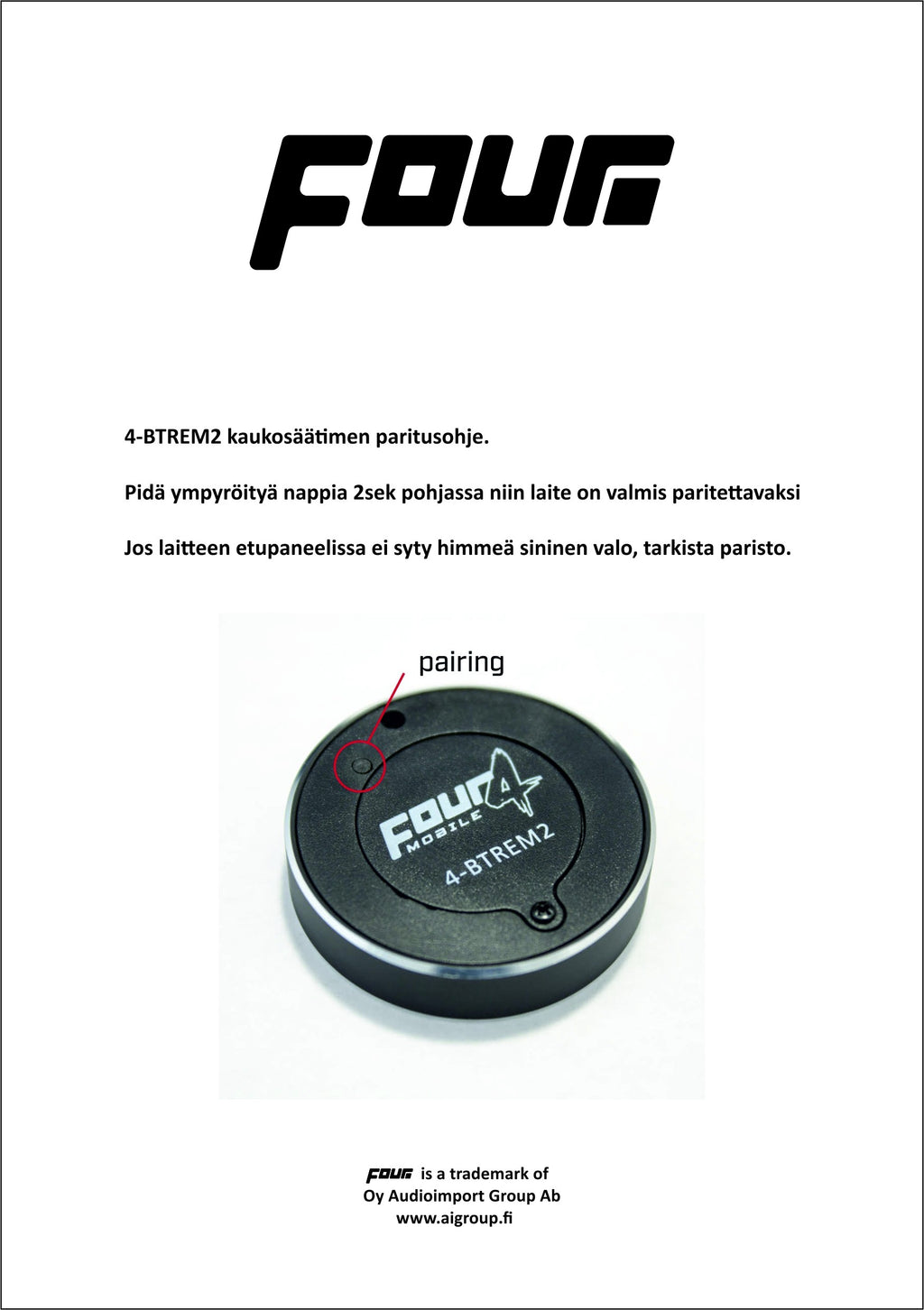 FOUR Mobile 4-BTREM2 Bluetooth-fjärrkontroll