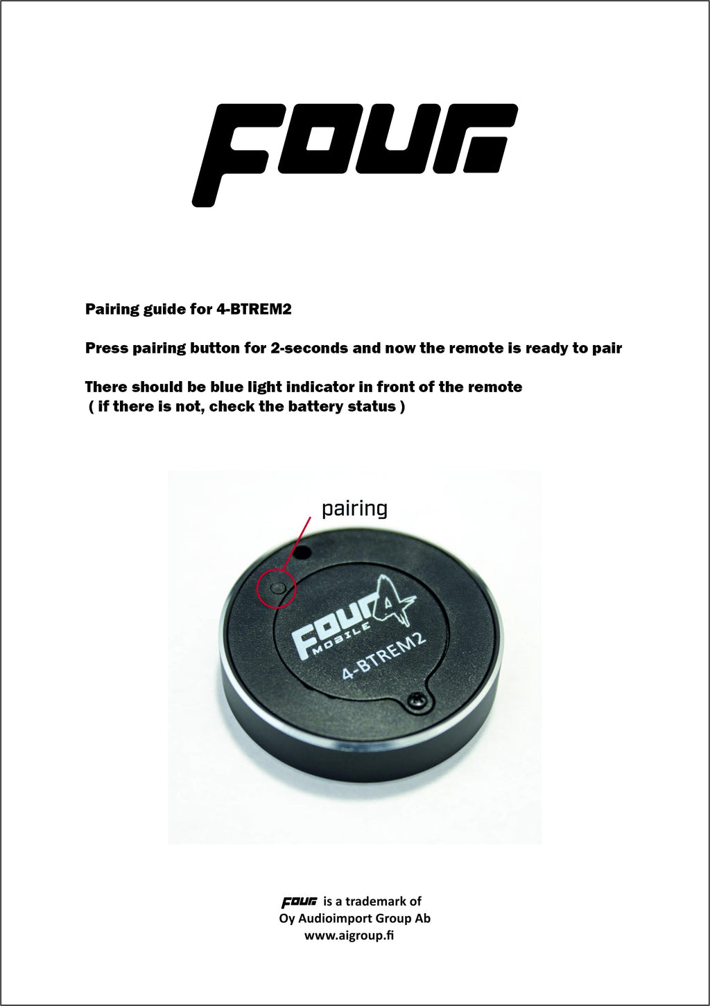 FOUR Mobile 4-BTREM2 Bluetooth-fjärrkontroll